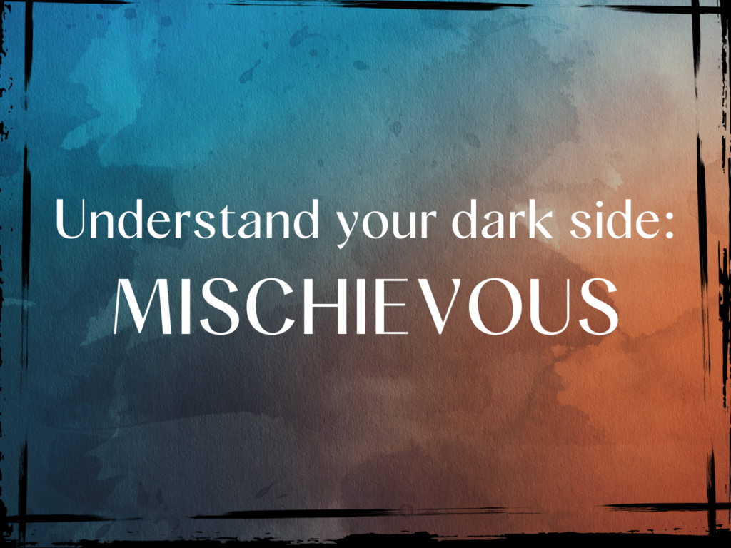 The dark sides of personality is measured in the Hogan Development Survey. The dark side of personality Mischievous