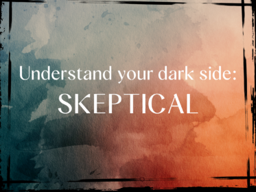 Skeptical - the dark side of personality